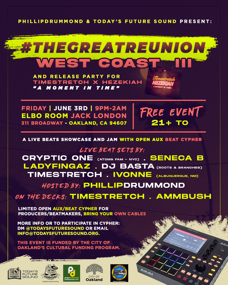 Phillipdrummond and Today’s Future Sound present:  #TheGreatReunion West Coast III